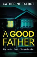 Good Father (Talbot Catherine)(Paperback / softback)