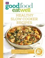 Good Food Eat Well: Healthy Slow Cooker Recipes (Good Food Guides)(Paperback / softback)