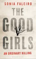 Good Girls - An Ordinary Killing (Faleiro Sonia)(Pevná vazba)
