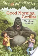 Good Morning, Gorillas (Osborne Mary Pope)(Paperback)