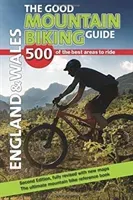 Good Mountain Biking Guide - England & Wales - 500 of the best areas to ride (Ross Richard)(Paperback / softback)