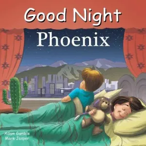 Good Night Phoenix (Gamble Adam)(Board Books)