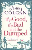Good, The Bad And The Dumped (Colgan Jenny)(Paperback / softback)