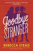 Goodbye Stranger (Stead Rebecca)(Paperback / softback)