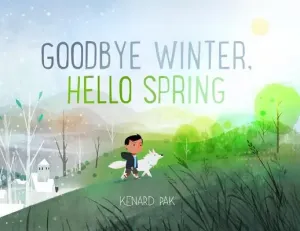 Goodbye Winter, Hello Spring (Pak Kenard)(Pevná vazba)