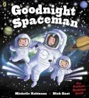 Goodnight Spaceman (Robinson Michelle)(Paperback / softback)