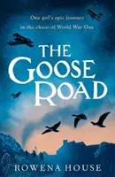 Goose Road (House Rowena)(Paperback / softback)