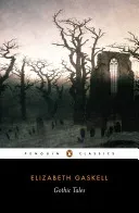 Gothic Tales (Gaskell Elizabeth)(Paperback / softback)