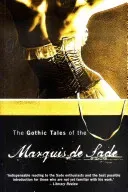 Gothic Tales of the Marquis de Sade (de Sade Marquis)(Paperback)