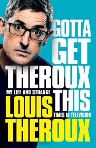 Gotta Get Theroux This (Theroux Louis)(Paperback)