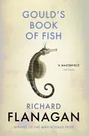 Gould's Book of Fish (Flanagan Richard)(Paperback / softback)