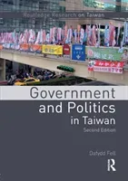 Government and Politics in Taiwan (Fell Dafydd)(Paperback)