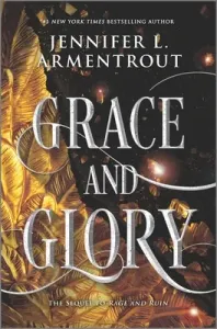 Grace and Glory (Armentrout Jennifer L.)(Pevná vazba)