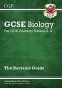 Grade 9-1 GCSE Biology: OCR Gateway Revision Guide with Online Edition (CGP Books)(Paperback / softback)