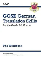 Grade 9-1 GCSE German Translation Skills Workbook (includes Answers) (CGP Books)(Paperback / softback)