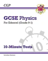 Grade 9-1 GCSE Physics: Edexcel 10-Minute Tests (with answers) (Books CGP)(Paperback / softback)