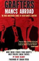 Grafters -- Mancs Abroad - More Inside Stories from Europe's Most Prolific Sneak Thieves (Blaney Marcus)(Paperback / softback)
