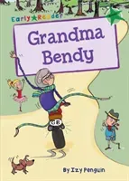 Grandma Bendy - (Green Early Reader) (Penguin Izy)(Paperback / softback)