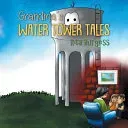 Grandma's Water Tower Tales (Burgess Rita)(Paperback)
