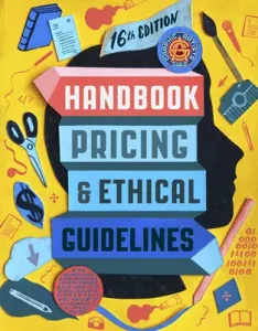 Graphic Artists Guild Handbook, 16th Edition: Pricing & Ethical Guidelines (The Graphic Artists Guild)(Paperback)