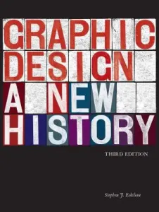 Graphic Design: A New History (Eskilson Stephen J.)(Pevná vazba)