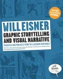Graphic Storytelling and Visual Narrative: Principles and Practices from the Legendary Cartoonist (Eisner Will)(Paperback)