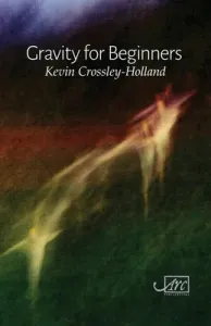 Gravity for Beginners (Crossley-Holland Kevin)(Paperback / softback)