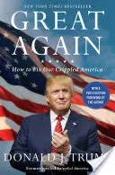 Great Again: How to Fix Our Crippled America (Trump Donald J.)(Paperback)