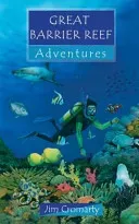 Great Barrier Reef Adventures (Cromarty Jim)(Paperback)