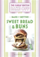 Great British Bake Off - Bake It Better (No.7): Sweet Bread & Buns (Collister Linda)(Pevná vazba)