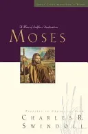 Great Lives: Moses: A Man of Selfless Dedication (Swindoll Charles R.)(Paperback)