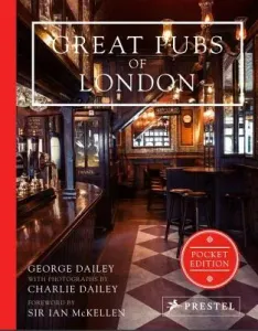 Great Pubs of London: Pocket Edition (Dailey George)(Pevná vazba)