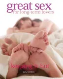 Great Sex for Long-term Lovers (Bastyra Judy)(Paperback / softback)
