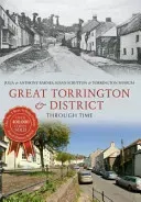 Great Torrington & District Through Time (Barnes Julia)(Paperback / softback)