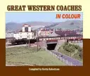 Great Western Coaches in Colour - N.B. Series Information Should be Added to Box 19 (Robertson Kevin)(Pevná vazba)