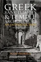 Greek Sanctuaries and Temple Architecture: An Introduction (Emerson Mary)(Paperback)