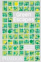 Green Escapes: The Guide to Secret Urban Gardens (Musgrave Toby)(Pevná vazba)