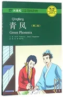 Green Phoenix - Chinese Breeze Graded Reader, Level 2: 500 Word Level (Yuehua Liu)(Paperback / softback)