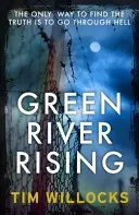 Green River Rising (Willocks Tim)(Paperback / softback)