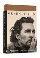 Greenlights (McConaughey Matthew)(Pevná vazba)