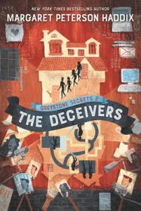 Greystone Secrets #2: The Deceivers (Haddix Margaret Peterson)(Paperback)