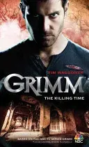 Grimm: The Killing Time (Waggoner Tim)(Paperback / softback)