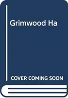 Grimwood - Laugh your head off with the funniest new series of the year, from award-winning Nadia Shireen (Shireen Nadia)(Pevná vazba)