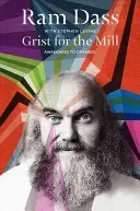 Grist for the Mill: Awakening to Oneness (Dass Ram)(Paperback)