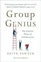 Group Genius: The Creative Power of Collaboration (Sawyer Keith)(Paperback)
