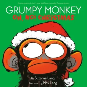 Grumpy Monkey Oh, No! Christmas (Lang Suzanne)(Pevná vazba)