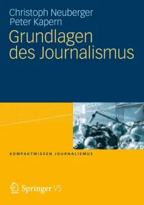 Grundlagen Des Journalismus (Neuberger Christoph)(Paperback)