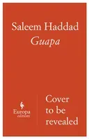 Guapa (Haddad Saleem)(Paperback / softback)