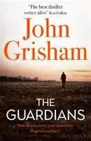 Guardians - The Sunday Times Bestseller (Grisham John)(Paperback / softback)