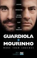 Guardiola Vs Mourinho: More Than Coaches (Lanca Rui)(Paperback / softback)